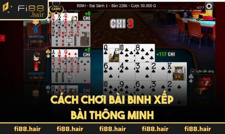 Cách chơi bài binh xếp bài thông minh