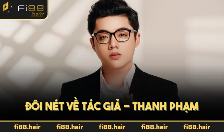 Đôi nét về tác giả - Thanh Phạm