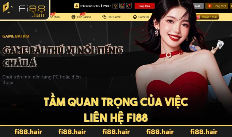 Tầm quan trọng của việc liên hệ FI88